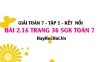 Bài 2.16 SGK Toán 7 tập 1 Kết nối tri thức
